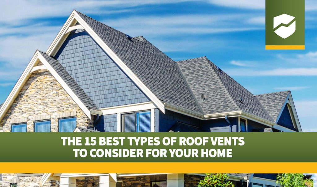 Roof Maxx logo and title "The 15 Best Types of Roof Vents to Consider for Your Home" on and image of a large residential home.