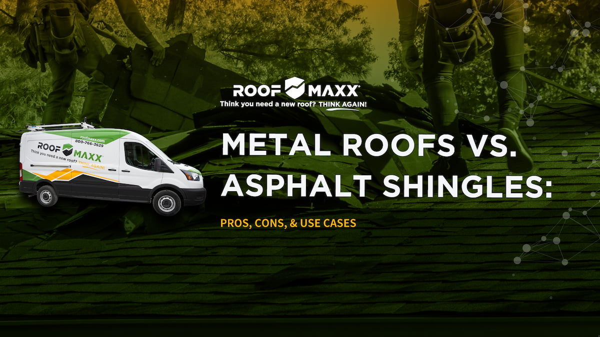 Title card with image of Roof Maxx van and text "Metal Roofs vs. Asphalt Shingles: Pros, Cons, & Use Cases" over green filter and image of workers pulling shingles off a roof.