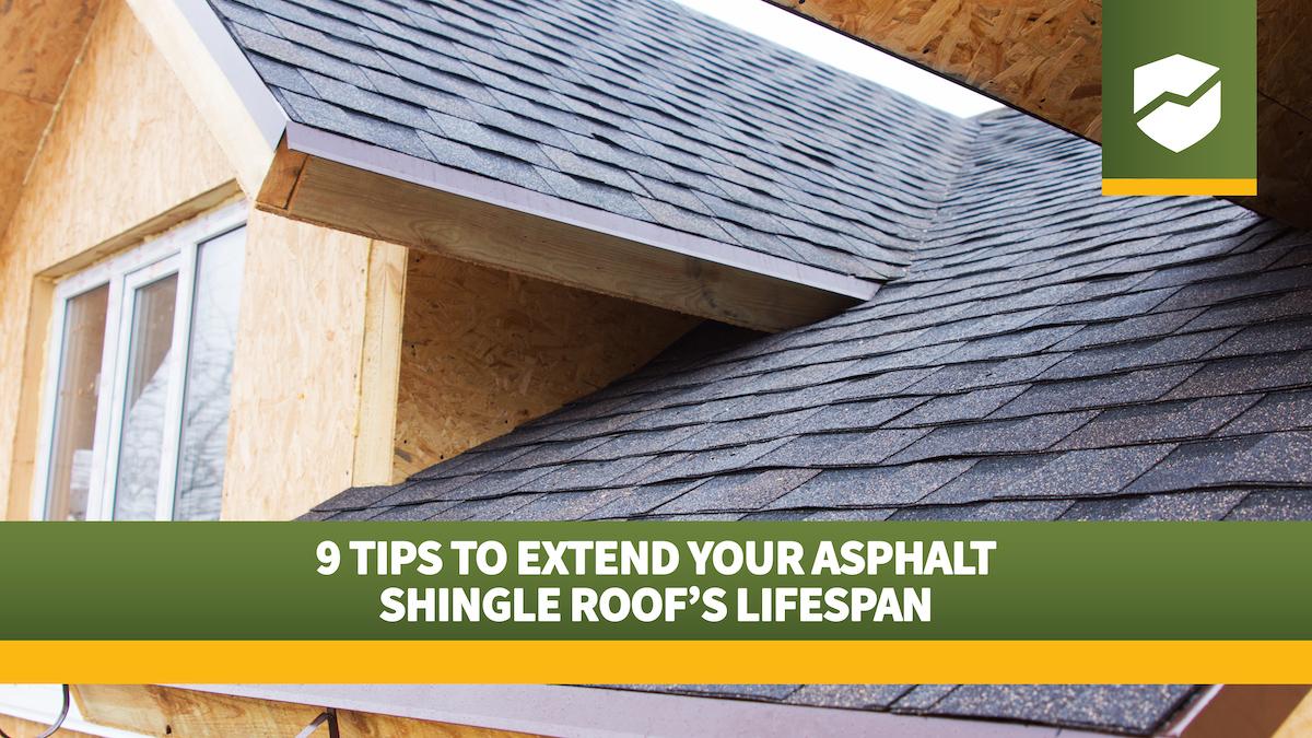 Roof Maxx logo and title "9 Tips to Extend Your Asphalt Shingle Roof’s Lifespan" on a closeup image of an unfinished home roof.