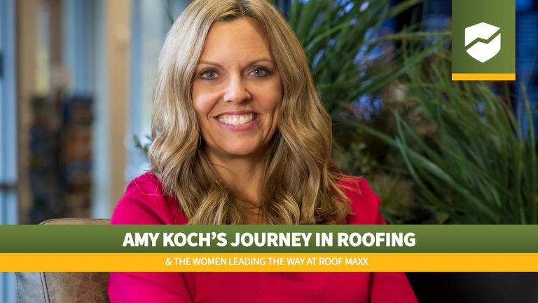Roof Maxx logo and title "Amy Koch’s Journey in Roofing & the Women Leading the Way at Roof Maxx" over an image of Amy Koch.