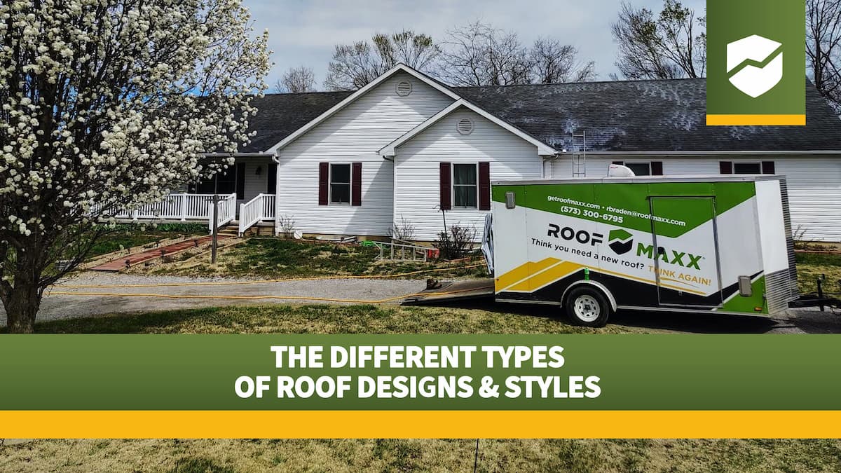 Title image with the Roof Maxx logo and the title "The Different Types of Roof Designs & Styles" over an image of a home with a peaked roofline being treated with Roof Maxx.