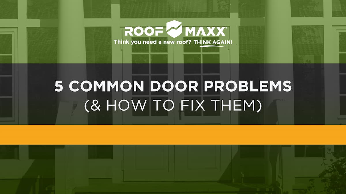 Title image with the Roof Maxx logo and title "5 Common Door Problems & How to Fix Them" on a green transparency over an image of white double doors.
