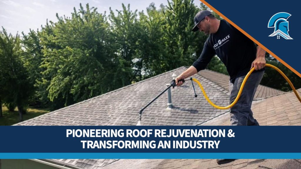 Roofer spraying a treatment onto asphalt shingles, with a blue overlay and text reading "Pioneering Roof Rejuvenation and Transforming an Industry."