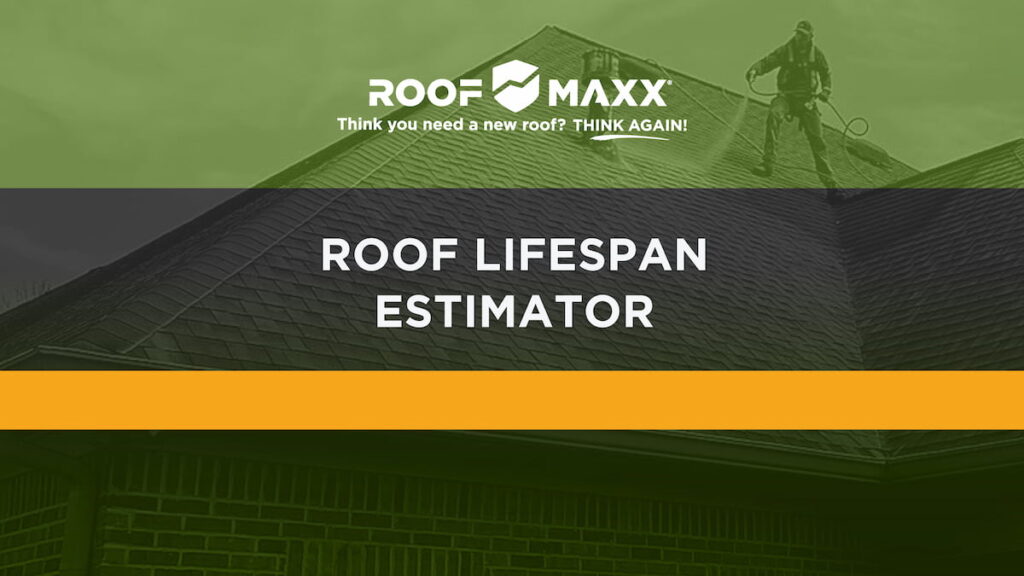 Title image with Roof Maxx logo and title "Roof Lifespan Estimator" on black and green transparencies over and image of a worker spraying on Roof Maxx treatment.