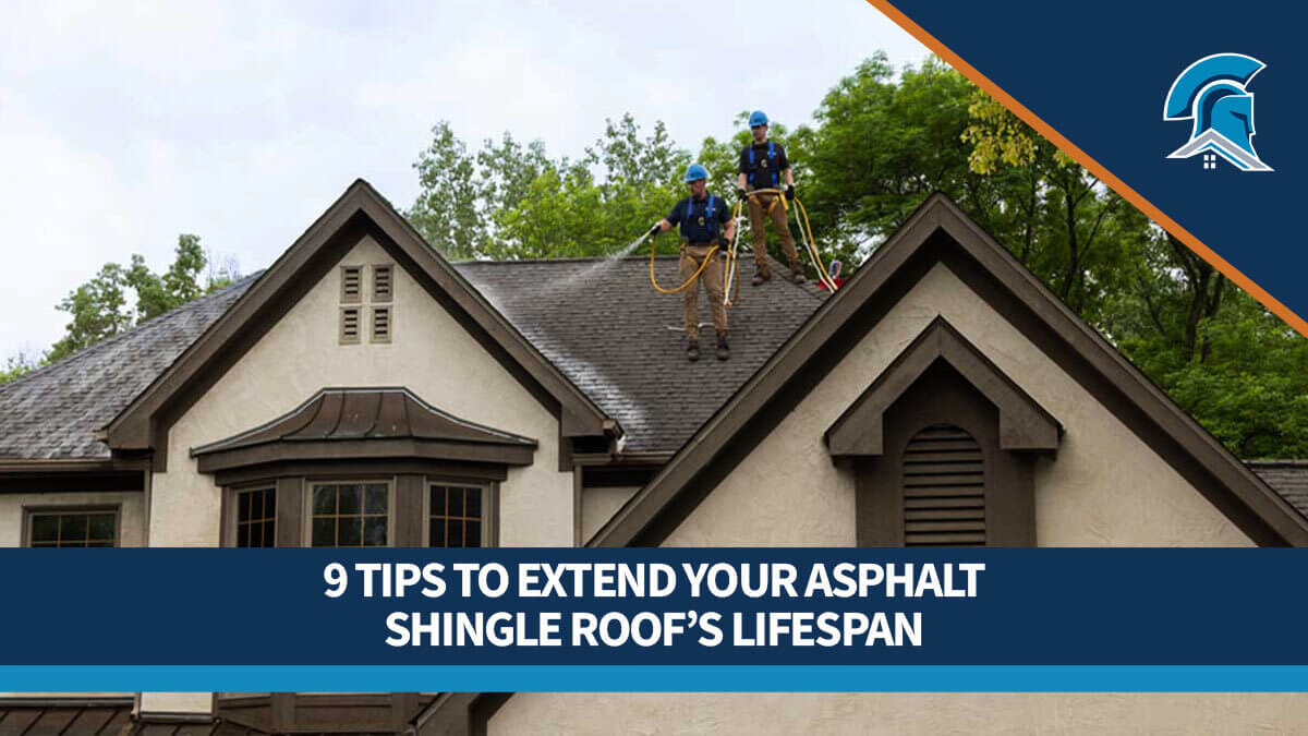 Graphic showing Roof Maxx dealers on an asphalt shingle roof with the title 9 Tips to Extend Your Asphalt Shingle Roof's Lifespan.